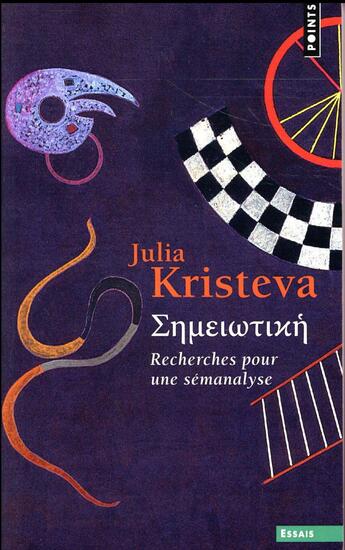 Couverture du livre « Sèméiotikè ; recherches pour une sémanalyse » de Julia Kristeva aux éditions Points