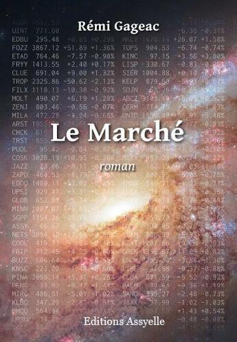 Couverture du livre « Le Marché » de Remi Gageac aux éditions Assyelle