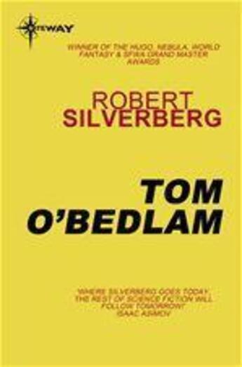 Couverture du livre « Tom O'Bedlam » de Robert Silverberg aux éditions Victor Gollancz