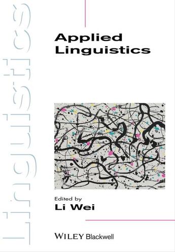 Couverture du livre « Applied Linguistics » de Wei Li aux éditions Wiley-blackwell