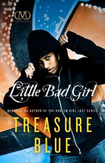 Couverture du livre « Little Bad Girl » de Blue Treasure aux éditions Cash Money Content
