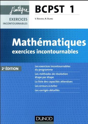 Couverture du livre « Mathématiques ; exercices incontournables BCPST 1re année (2e édition) » de Nicolas Blanc et Vidian Rousse aux éditions Dunod
