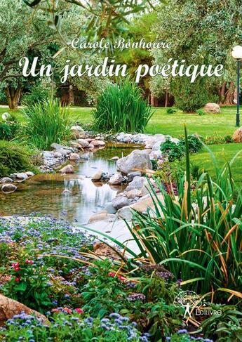 Couverture du livre « Un jardin poétique » de Carole Bonhoure aux éditions Edilivre