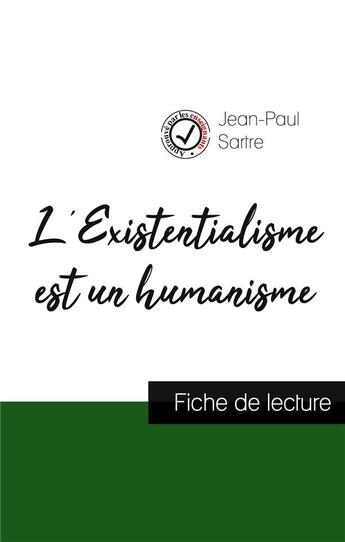 Couverture du livre « L'Existentialisme est un humanisme de Jean-Paul Sartre : fiche de lecture et analyse complète de l'oeuvre » de Jean-Paul Sartre aux éditions Comprendre La Philosophie