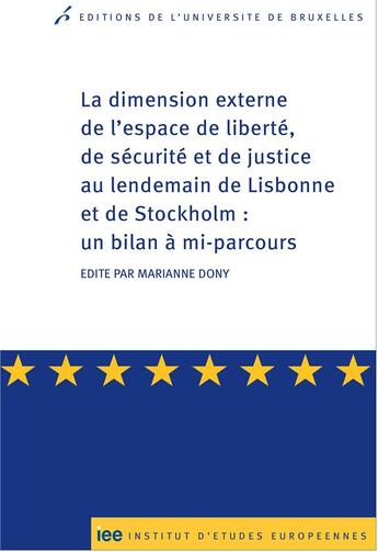 Couverture du livre « La dimension externe de l'espace de liberte, de securitet et de justice au lende » de Dony M aux éditions Universite De Bruxelles