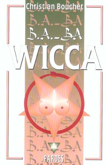 Couverture du livre « Wicca » de Christian Bouchet aux éditions Pardes