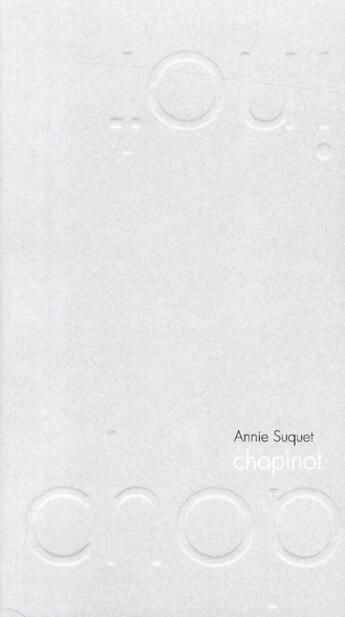 Couverture du livre « Chopinot » de Annie Suquet aux éditions Cenomane