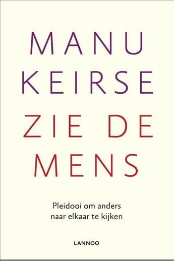 Couverture du livre « Zie de mens » de Manu Keirse aux éditions Terra - Lannoo, Uitgeverij