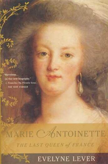 Couverture du livre « Marie Antoinette last queen of France » de Evelyne Lever aux éditions Interart