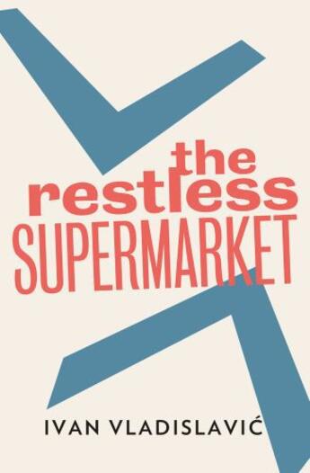 Couverture du livre « The Restless Supermarket » de Ivan Vladislavic aux éditions And Other Stories Publishing