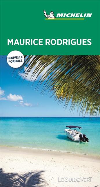 Couverture du livre « Le guide vert week-end ; Maurice, Rodrigues » de Collectif Michelin aux éditions Michelin