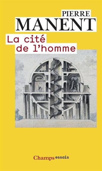 Couverture du livre « La cité de l'homme » de Pierre Manent aux éditions Flammarion