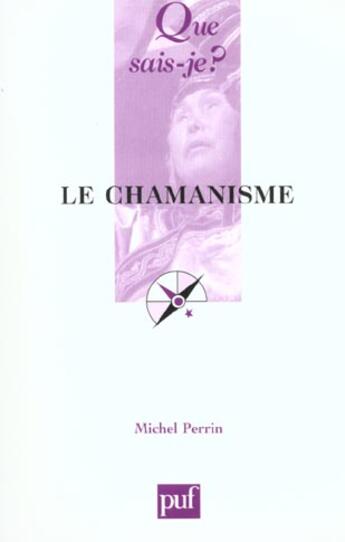 Couverture du livre « Le chamanisme 4e ed qsj 2968 » de Michel Perrin aux éditions Que Sais-je ?