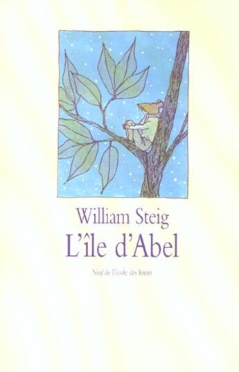Couverture du livre « L'ile d abel » de William Steig aux éditions Ecole Des Loisirs