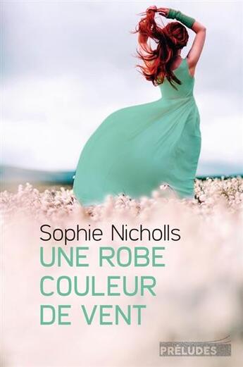 Couverture du livre « Une robe couleur de vent » de Sophie Nicholls aux éditions Preludes
