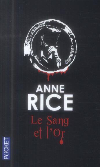 Couverture du livre « Chroniques des vampires Tome 8 : le sang et l'or » de Anne Rice aux éditions Pocket