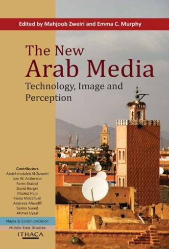 Couverture du livre « The New Arab Media, The » de Zweiri Mahjoob aux éditions Garnet Publishing Uk Ltd
