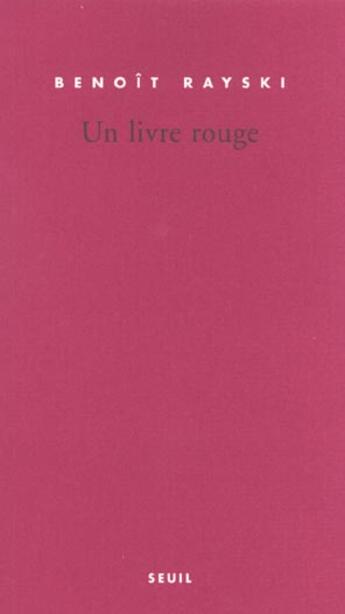 Couverture du livre « Un livre rouge » de Benoit Rayski aux éditions Seuil