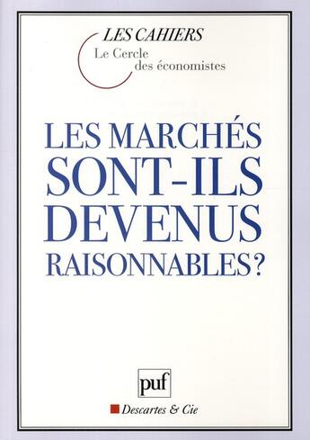 Couverture du livre « Les marchés sont-ils devenus raisonnables ? » de Olivier Pastre aux éditions Puf