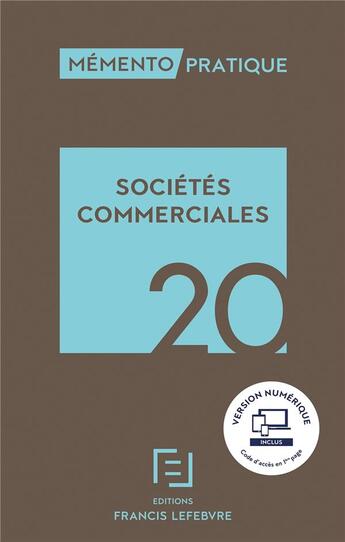 Couverture du livre « Mémento pratique ; sociétés commerciales (édition 2020) » de  aux éditions Lefebvre