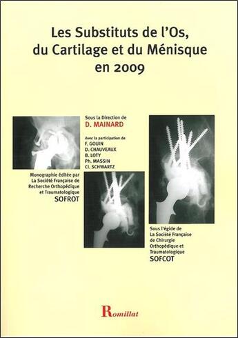 Couverture du livre « Les substituts de l'os, du cartilage et du ménisque en 2009 » de  aux éditions Romillat