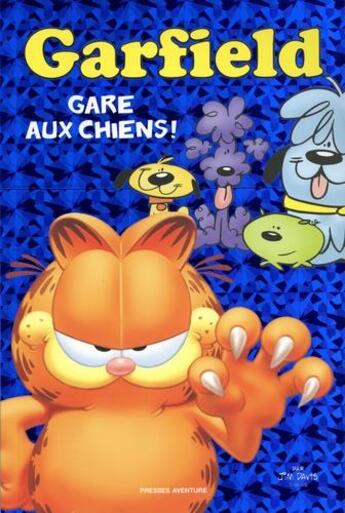 Couverture du livre « Garfield : gare aux chiens ! » de Jim Davis aux éditions Presses Aventure