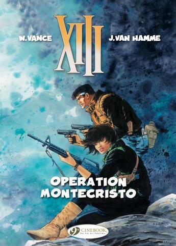 Couverture du livre « XIII t.15 ; operation Montecristo » de Jean Van Hamme et William Vance aux éditions Cinebook
