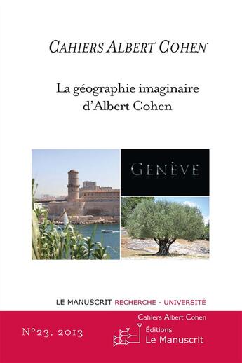 Couverture du livre « La géographie imaginaire d'Albert Cohen » de Philippe Zard aux éditions Le Manuscrit
