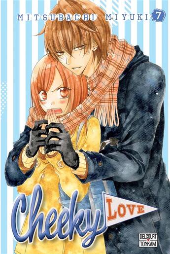 Couverture du livre « Cheeky love Tome 7 » de Mitsubachi Miyuki aux éditions Delcourt