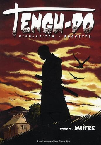 Couverture du livre « Tengu-do t.3 » de Nikolavitch-A+Rosset aux éditions Humanoides Associes