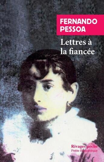 Couverture du livre « Lettres à la fiancée » de Fernando Pessoa aux éditions Rivages