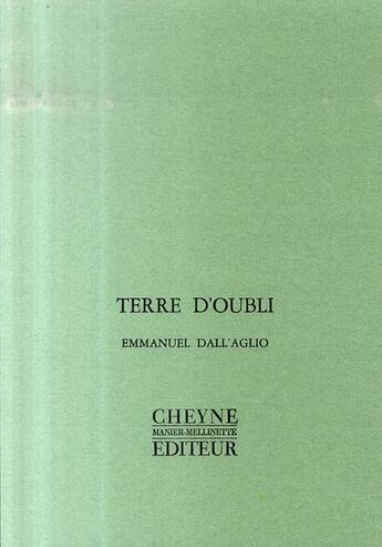 Couverture du livre « Terre D'Oubli » de Emmanuel Dall'Aglio aux éditions Cheyne