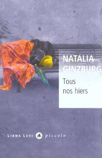 Couverture du livre « Tous nos hiers » de Natalia Ginzburg aux éditions Liana Levi