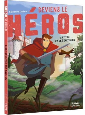 Couverture du livre « Deviens le heros - au temps des chateaux forts - ne » de Quenot/Rix aux éditions Philippe Auzou