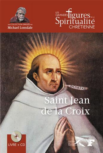 Couverture du livre « Saint jean de la croix » de Jacques Gauthier aux éditions Presses De La Renaissance