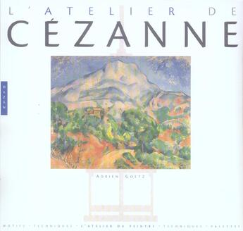 Couverture du livre « L'Atelier De Cezanne » de Jean Arrouye aux éditions Hazan