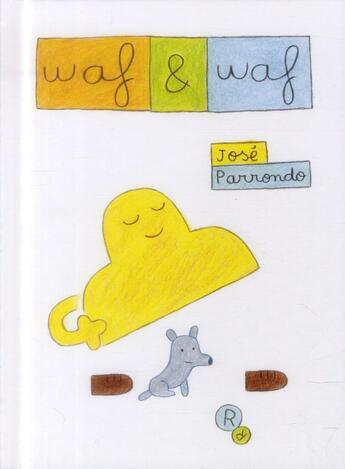Couverture du livre « Waf & waf » de Parrondo/Jose aux éditions Rouergue