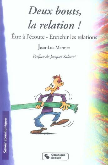 Couverture du livre « Deux bouts la relation » de Jean-Luc Mermet aux éditions Chronique Sociale