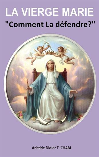 Couverture du livre « La Vierge Marie 