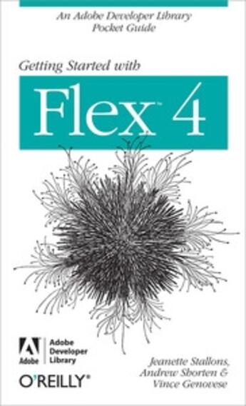 Couverture du livre « Getting started with Flex 4 » de Andrew Shorten aux éditions O Reilly