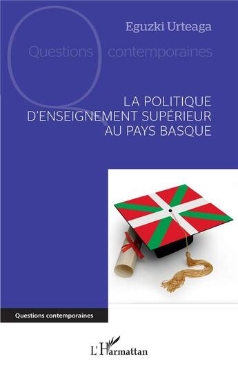 Couverture du livre « La politique d'enseignement supérieur au Pays basque » de Eguzki Urteaga aux éditions L'harmattan