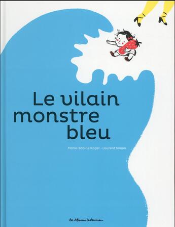 Couverture du livre « Le vilain monstre bleu » de Roger/Simon aux éditions Casterman