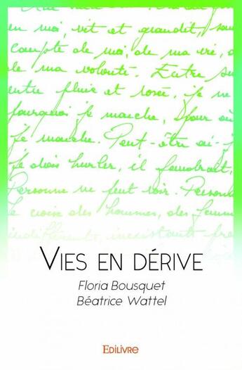 Couverture du livre « Vies en derive » de Wattel F B E B. aux éditions Edilivre
