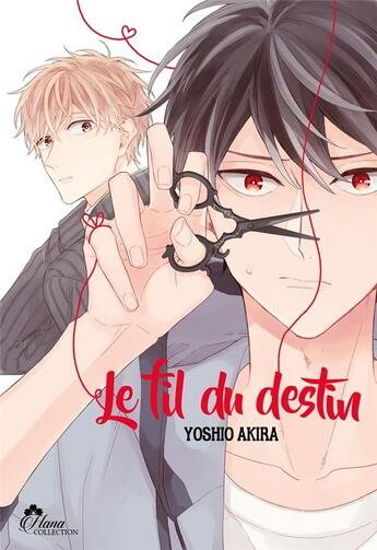 Couverture du livre « Le fil du destin » de Akira Yoshio aux éditions Boy's Love