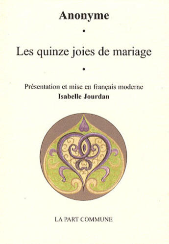 Couverture du livre « Les quinze joies de mariage » de Isabelle Jourdan aux éditions La Part Commune