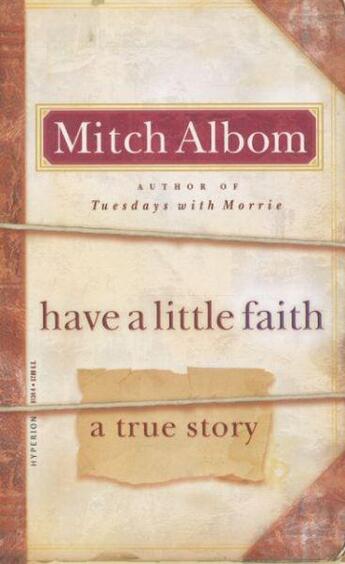 Couverture du livre « Have a Little Faith: A True Story » de Mitch Albom aux éditions Hyperion