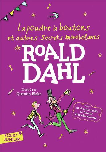 Couverture du livre « La poudre à boutons et autres secrets mirobolants de Roald Dahl » de Quentin Blake et Roald Dahl aux éditions Gallimard-jeunesse