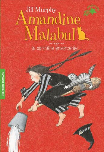 Couverture du livre « Amandine Malabul ; la sorcière ensorcelée » de Jill Murphy aux éditions Gallimard-jeunesse
