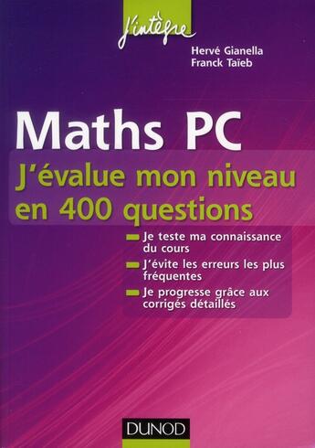 Couverture du livre « Mathématiques ; PC ; j'évalue mon niveau en 400 questions » de Gianella et Taieb aux éditions Dunod