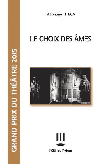 Couverture du livre « Le choix des âmes » de Stephane Titeca aux éditions L'oeil Du Prince